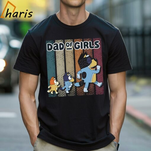 Dad Of Girls Bluey Shirt