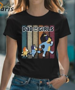 Dad Of Girls Bluey Shirt