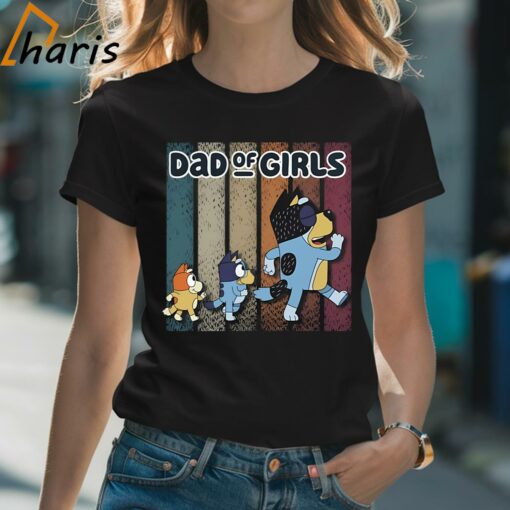 Dad Of Girls Bluey Shirt