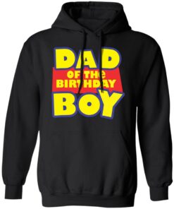 Dad of the birthday boy shirt Shirt Sweatshirt Long Sleeve Hoodie Tank Mug 2 Dad of the birthday boy shirt Shirt Sweatshirt Long Sleeve Hoodie Tank Mug 2