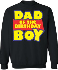 Dad of the birthday boy shirt Shirt Sweatshirt Long Sleeve Hoodie Tank Mug 4 Dad of the birthday boy shirt Shirt Sweatshirt Long Sleeve Hoodie Tank Mug 4
