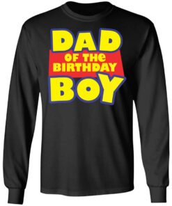Dad of the birthday boy shirt Shirt Sweatshirt Long Sleeve Hoodie Tank Mug 8 Dad of the birthday boy shirt Shirt Sweatshirt Long Sleeve Hoodie Tank Mug 8