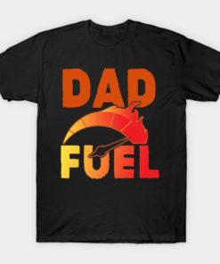 DadFuel Fathers Day T-Shirt Shirt Sweatshirt Long Sleeve Hoodie Tank Mug