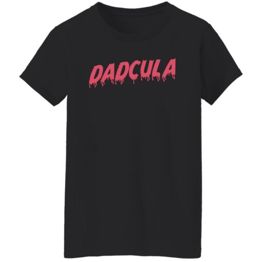 Dadcula shirt Shirt Sweatshirt Long Sleeve Hoodie Tank Mug