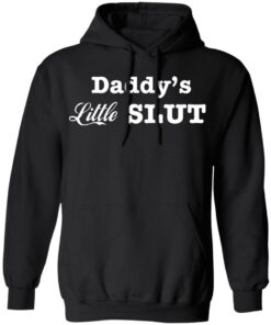 Daddy's little slut shirt Shirt Sweatshirt Long Sleeve Hoodie Tank Mug 2