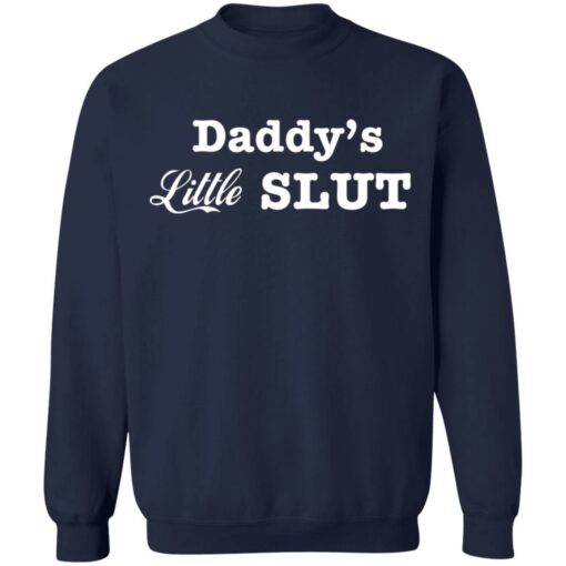 Daddy’s little slut shirt Shirt Sweatshirt Long Sleeve Hoodie Tank Mug