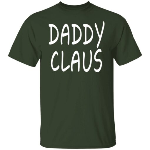 Daddy Claus Shirt Shirt Sweatshirt Long Sleeve Hoodie Tank Mug