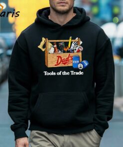 Dads Dept Tools Of The Trade Shirt 5