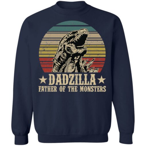 Dadzilla father of the monsters shirt Shirt Sweatshirt Long Sleeve Hoodie Tank Mug