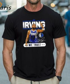 Dallas Mavericks In Kyrie Irving We Trust Signature Retro Shirt Dallas Mavericks In Kyrie Irving We Trust Signature Retro Shirt