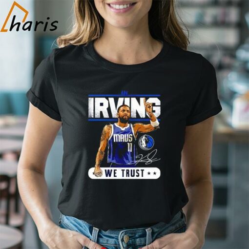 Dallas Mavericks In Kyrie Irving We Trust Signature Retro Shirt