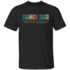 Dance dad superhero by day taxi and ATM by night shirt Shirt Sweatshirt Long Sleeve Hoodie Tank Mug