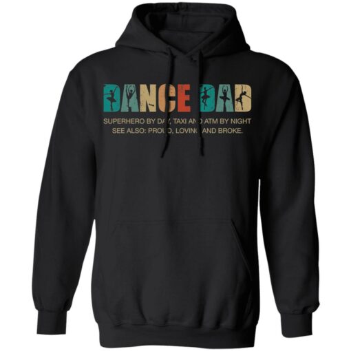 Dance dad superhero by day taxi and ATM by night shirt Shirt Sweatshirt Long Sleeve Hoodie Tank Mug