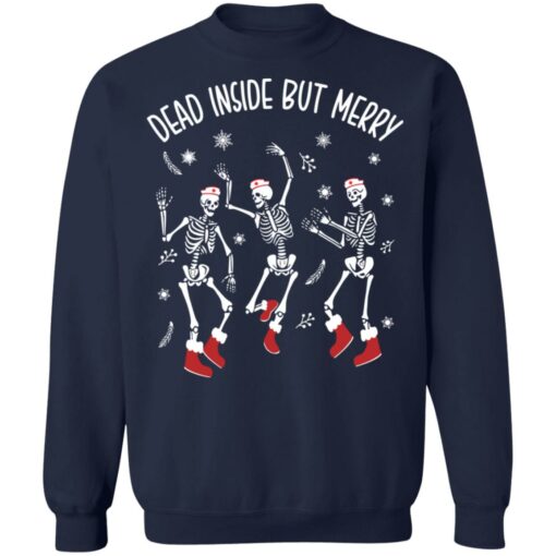 Dancing skeleton dead inside but merry shirt Shirt Sweatshirt Long Sleeve Hoodie Tank Mug