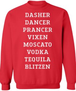 Dasher dancer prancer vixen moscato vodka tequila blitzen shirt
