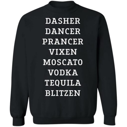 Dasher dancer prancer vixen moscato vodka tequila blitzen shirt