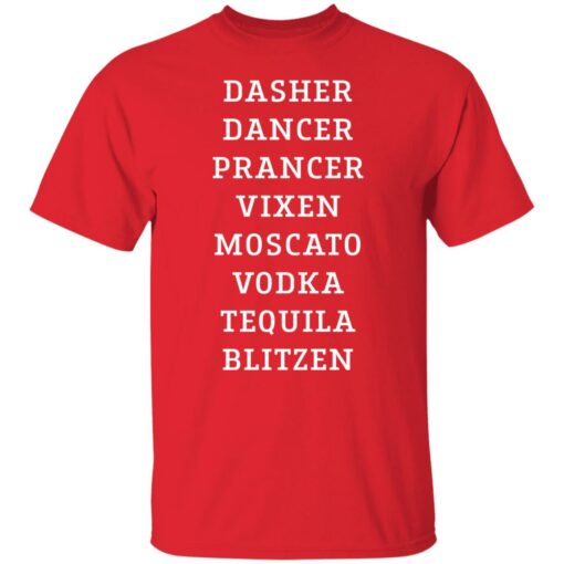 Dasher dancer prancer vixen moscato vodka tequila blitzen shirt