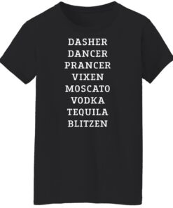 Dasher dancer prancer vixen moscato vodka tequila blitzen shirt 5 Dasher dancer prancer vixen moscato vodka tequila blitzen shirt 6