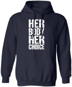 Dave Bautista Her Body Her Choice shirt Shirt Sweatshirt Long Sleeve Hoodie Tank Mug