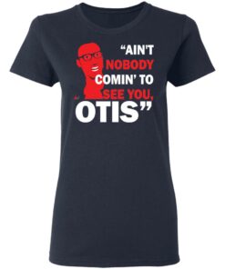 David Ruffin Aint Nobody Comin To See You Otis shirt Shirt Sweatshirt Long Sleeve Hoodie Tank Mug 4