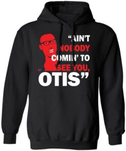 David Ruffin Aint Nobody Comin To See You Otis shirt Shirt Sweatshirt Long Sleeve Hoodie Tank Mug 8
