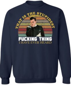 David that is the stupidest fcking thing i have ever heard vintage shirt 5