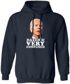Dazed and very confused shirt Shirt Sweatshirt Long Sleeve Hoodie Tank Mug
