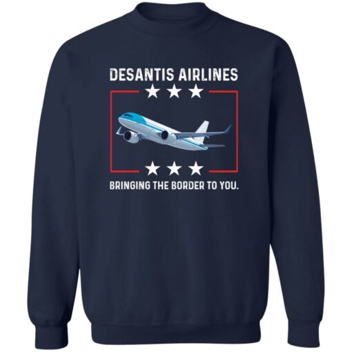 DeSantis airlines bringing the border to you shirt Shirt Sweatshirt Long Sleeve Hoodie Tank Mug