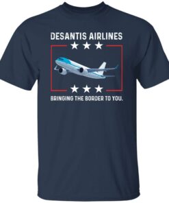 DeSantis airlines bringing the border to you shirt Shirt Sweatshirt Long Sleeve Hoodie Tank Mug 4 DeSantis airlines bringing the border to you shirt Shirt Sweatshirt Long Sleeve Hoodie Tank Mug 5