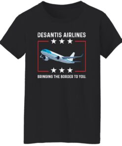 DeSantis airlines bringing the border to you shirt Shirt Sweatshirt Long Sleeve Hoodie Tank Mug 6 DeSantis airlines bringing the border to you shirt Shirt Sweatshirt Long Sleeve Hoodie Tank Mug 7