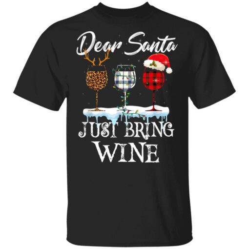 Dear Santa Just Bring Wine Christmas Pajama Costume Shirt Sweatshirt Long Sleeve Hoodie Tank Mug