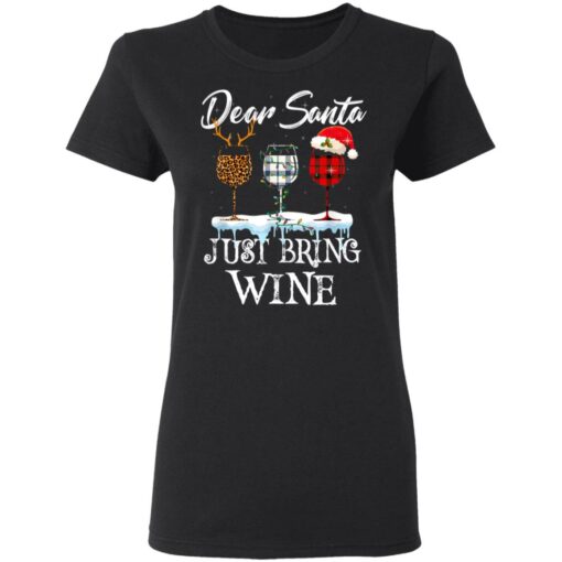 Dear Santa Just Bring Wine Christmas Pajama Costume Shirt Sweatshirt Long Sleeve Hoodie Tank Mug