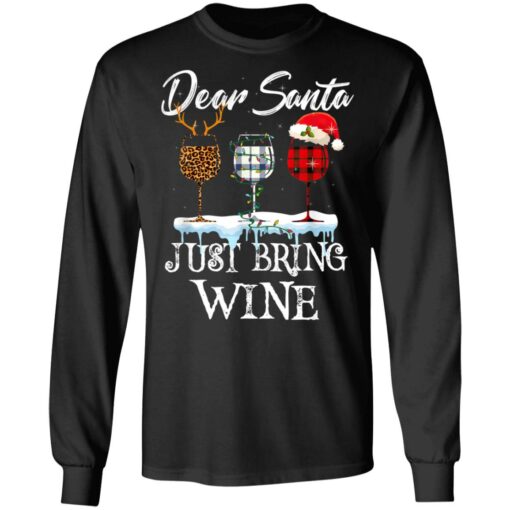 Dear Santa Just Bring Wine Christmas Pajama Costume Shirt Sweatshirt Long Sleeve Hoodie Tank Mug