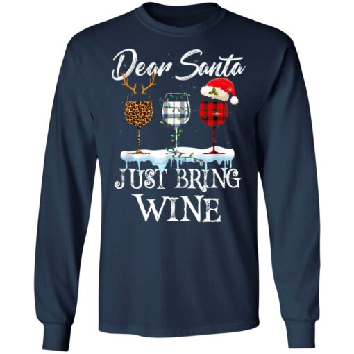 Dear Santa Just Bring Wine Christmas Pajama Costume Shirt Sweatshirt Long Sleeve Hoodie Tank Mug