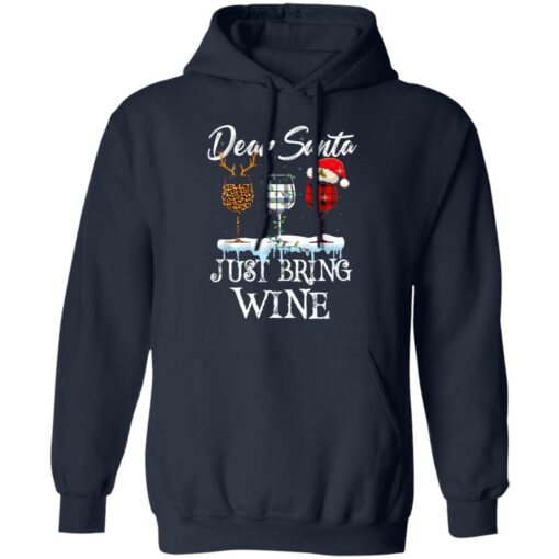 Dear Santa Just Bring Wine Christmas Pajama Costume Shirt Sweatshirt Long Sleeve Hoodie Tank Mug