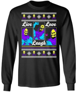 Death Live Laugh Love Christmas Sweater Shirt Sweatshirt Long Sleeve Hoodie Tank Mug