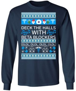 Deck The Halls With Beta Blockers Christmas Sweater Shirt Sweatshirt Long Sleeve Hoodie Tank Mug