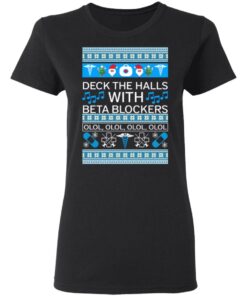 Deck The Halls With Beta Blockers Christmas Sweater Shirt Sweatshirt Long Sleeve Hoodie Tank Mug 7 Deck The Halls With Beta Blockers Christmas Sweater Shirt Sweatshirt Long Sleeve Hoodie Tank Mug 7