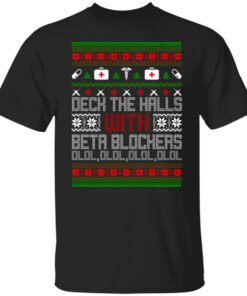 Deck The Halls With Beta Blockers Ugly Christmas Sweater Shirt Sweatshirt Long Sleeve Hoodie Tank Mug
