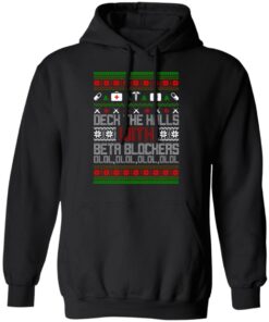 Deck The Halls With Beta Blockers Ugly Christmas Sweater Shirt Sweatshirt Long Sleeve Hoodie Tank Mug 6 Deck The Halls With Beta Blockers Ugly Christmas Sweater Shirt Sweatshirt Long Sleeve Hoodie Tank Mug 4