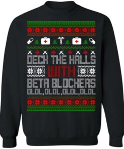 Deck The Halls With Beta Blockers Ugly Christmas Sweater Shirt Sweatshirt Long Sleeve Hoodie Tank Mug 8 Deck The Halls With Beta Blockers Ugly Christmas Sweater Shirt Sweatshirt Long Sleeve Hoodie Tank Mug 6