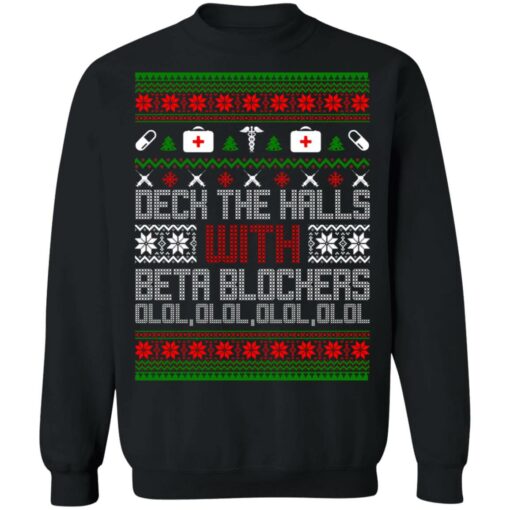 Deck The Halls With Beta Blockers Ugly Christmas Sweater Shirt Sweatshirt Long Sleeve Hoodie Tank Mug