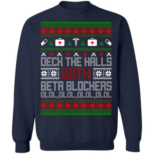 Deck The Halls With Beta Blockers Ugly Christmas Sweater Shirt Sweatshirt Long Sleeve Hoodie Tank Mug