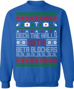 Deck The Halls With Beta Blockers Ugly Christmas Sweater Shirt Sweatshirt Long Sleeve Hoodie Tank Mug 11 Deck The Halls With Beta Blockers Ugly Christmas Sweater Shirt Sweatshirt Long Sleeve Hoodie Tank Mug 9