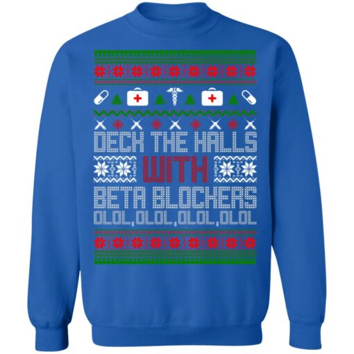 Deck The Halls With Beta Blockers Ugly Christmas Sweater Shirt Sweatshirt Long Sleeve Hoodie Tank Mug