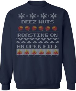 Deez Nuts Roasting On An Open Fire Ugly X Mas Ugly Christmas Sweater Shirt 7