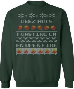 Deez Nuts Roasting On An Open Fire Ugly X Mas Ugly Christmas Sweater Shirt 8