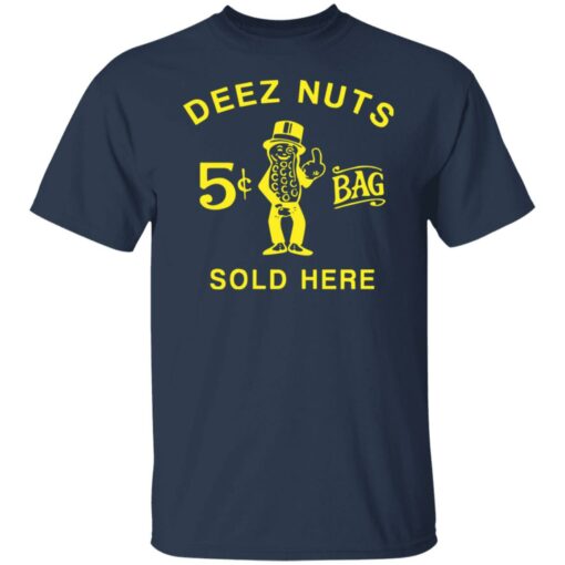 Deez nuts sold here shirt Shirt Sweatshirt Long Sleeve Hoodie Tank Mug