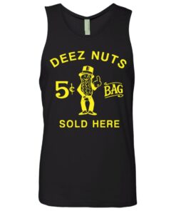 Deez nuts sold here shirt Shirt Sweatshirt Long Sleeve Hoodie Tank Mug 8 Deez nuts sold here shirt Shirt Sweatshirt Long Sleeve Hoodie Tank Mug 9