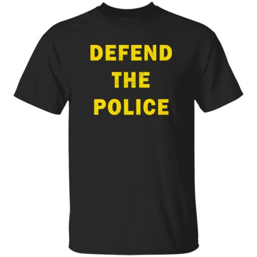 Defend the police shirt Shirt Sweatshirt Long Sleeve Hoodie Tank Mug